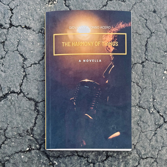The Harmony Of Things: A Novella (11.19.2025)